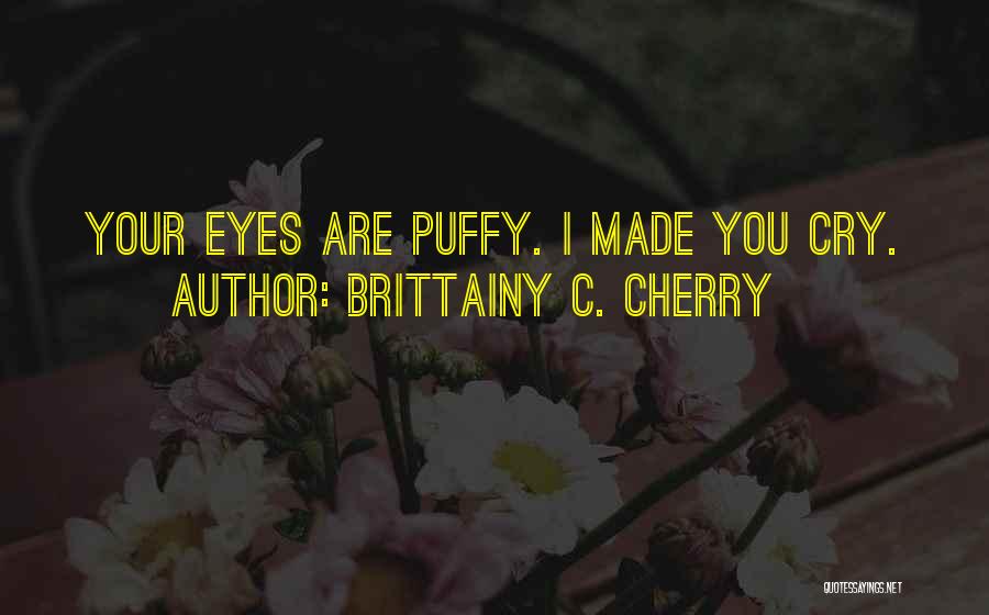 Ayudha Puja Quotes By Brittainy C. Cherry