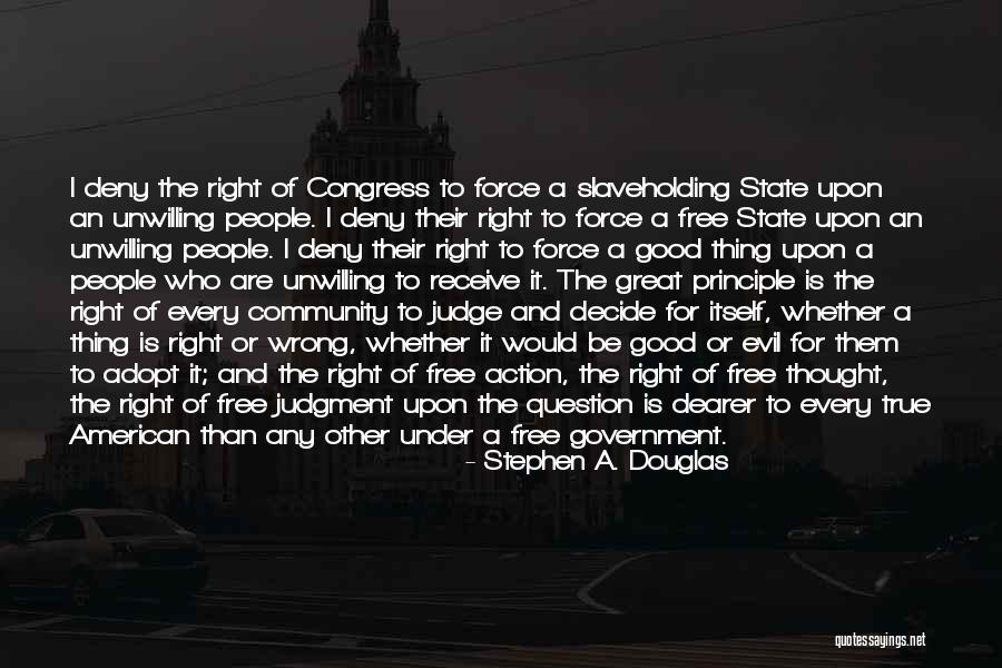 Ayudhya Auto Quotes By Stephen A. Douglas Ayudhya Auto Quotes By Stephen A. Douglas