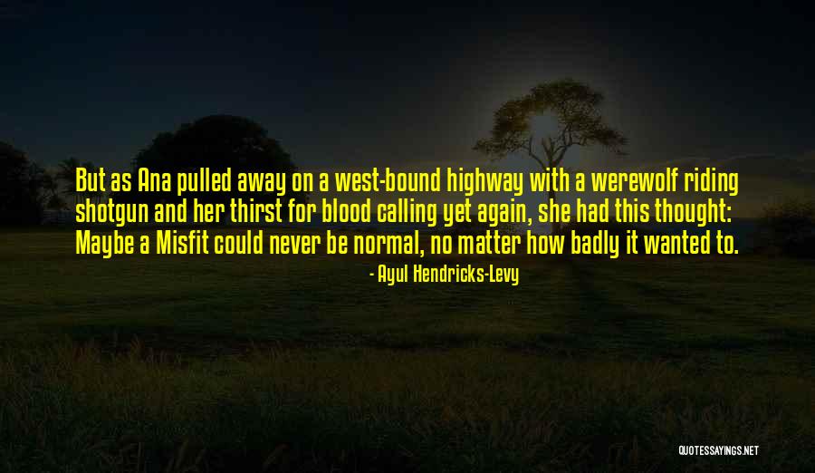 Ayul Hendricks-Levy Quotes 1598252 Ayul Hendricks-Levy Quotes 1598252