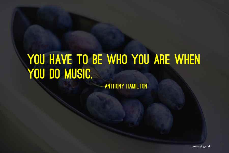 Ayume Maruko Quotes By Anthony Hamilton Ayume Maruko Quotes By Anthony Hamilton