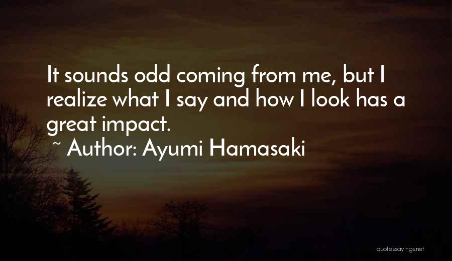 Ayumi Hamasaki Quotes 1892608