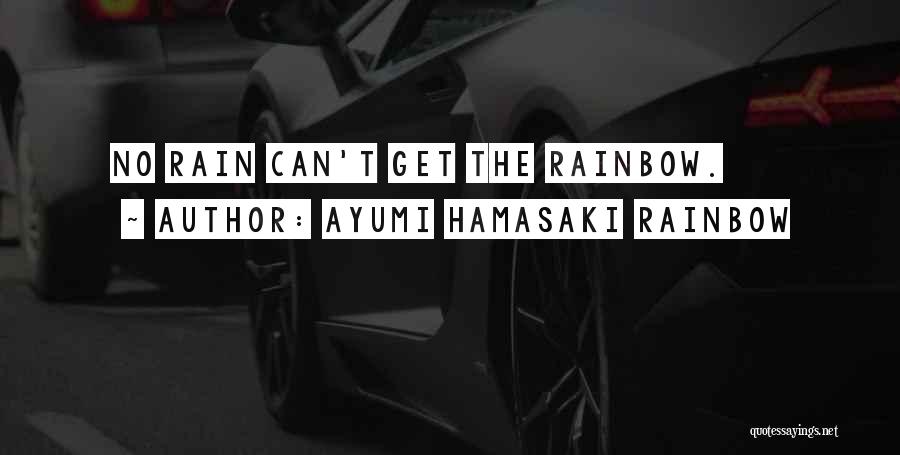 Ayumi Hamasaki Rainbow Quotes 2240129