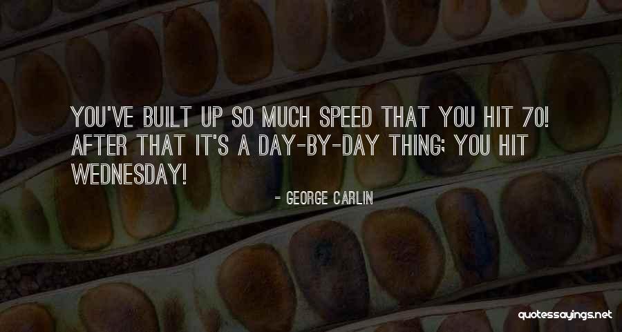Ayuno De Daniel Quotes By George Carlin Ayuno De Daniel Quotes By George Carlin
