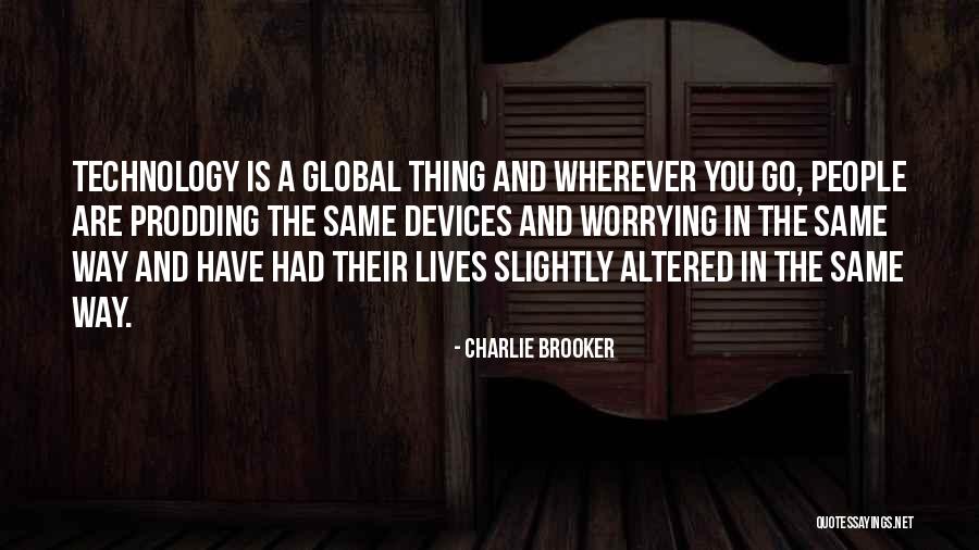 Ayurvidya Journal Quotes By Charlie Brooker Ayurvidya Journal Quotes By Charlie Brooker