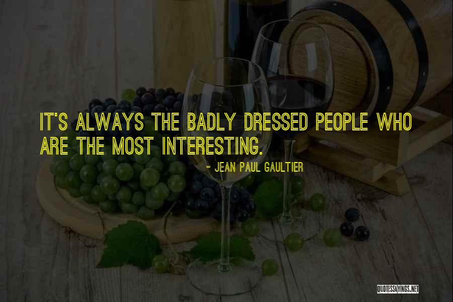 Ayurvidya Journal Quotes By Jean Paul Gaultier Ayurvidya Journal Quotes By Jean Paul Gaultier