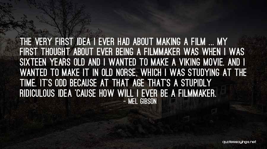 Ayushakti Quotes By Mel Gibson Ayushakti Quotes By Mel Gibson