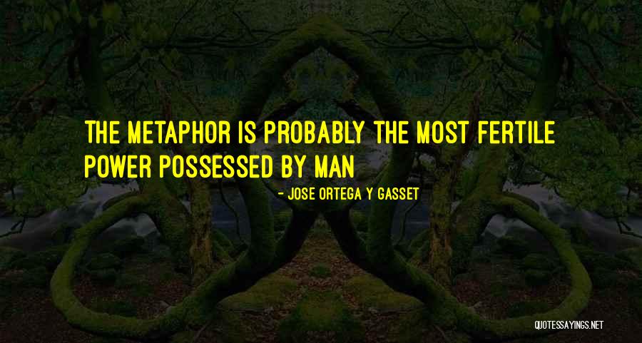Ayutthaya Pronunciation Quotes By Jose Ortega Y Gasset