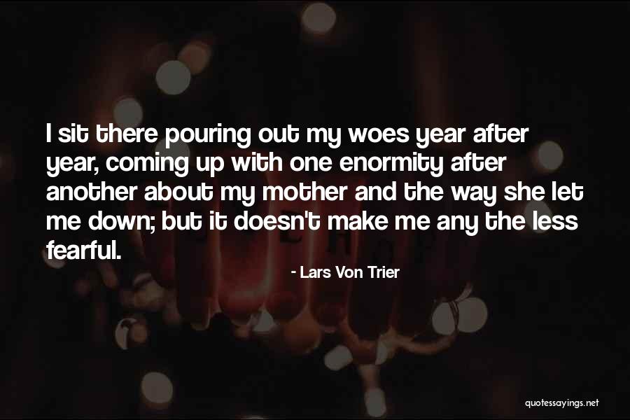 Ayutthaya Pronunciation Quotes By Lars Von Trier Ayutthaya Pronunciation Quotes By Lars Von Trier