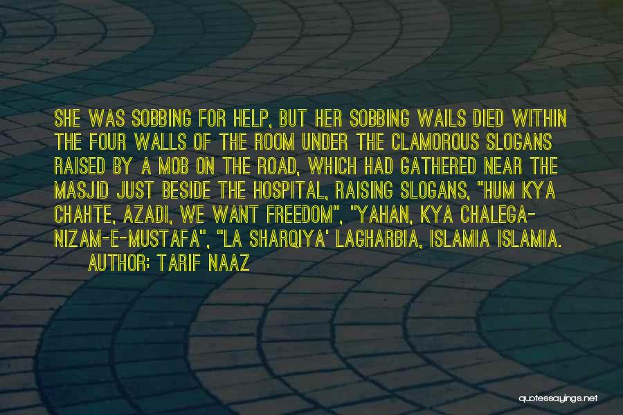 Azadi Quotes By Tarif Naaz