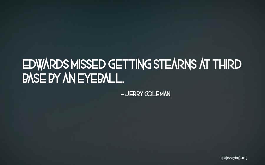 Azafata In English Quotes By Jerry Coleman Azafata In English Quotes By Jerry Coleman