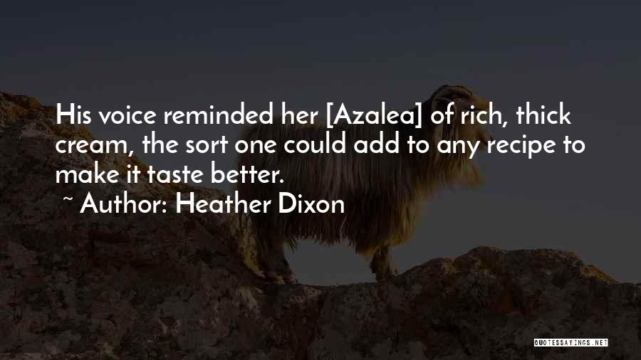 Azalea Quotes By Heather Dixon