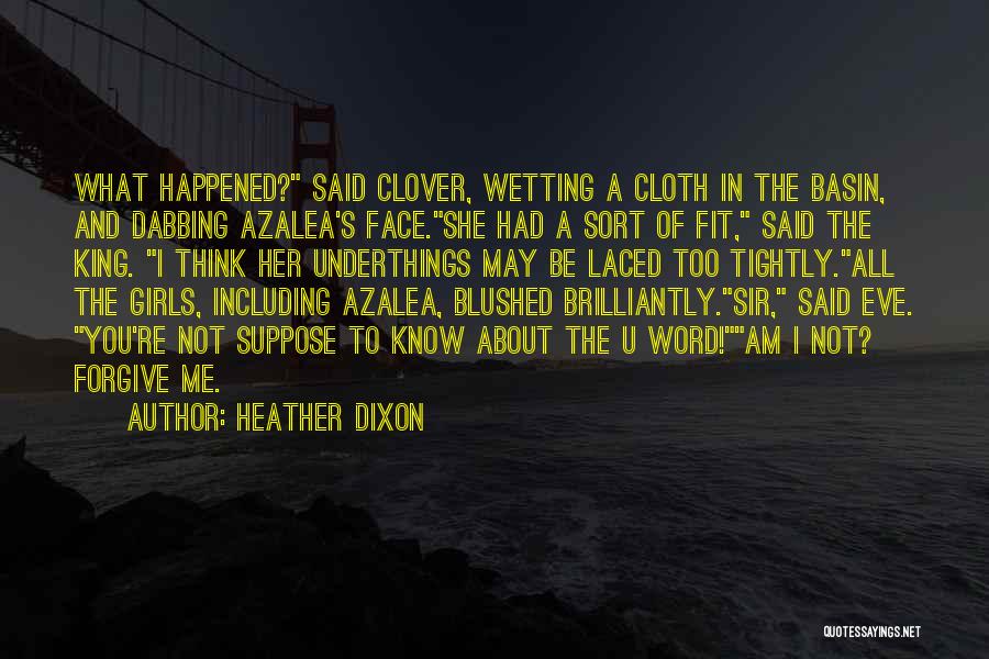 Azalea Quotes By Heather Dixon