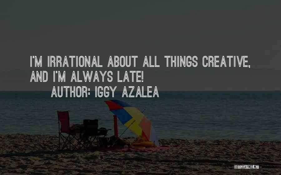 Azalea Quotes By Iggy Azalea