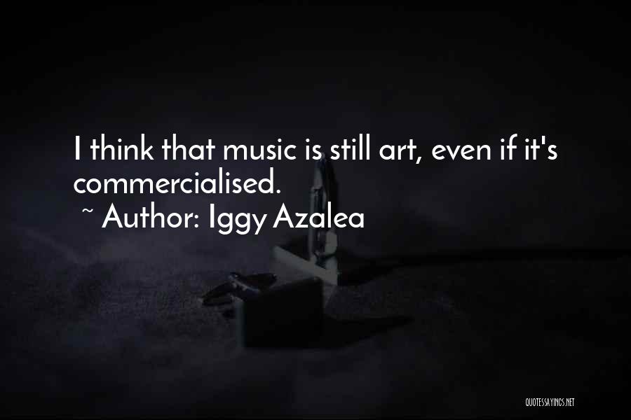 Azalea Quotes By Iggy Azalea