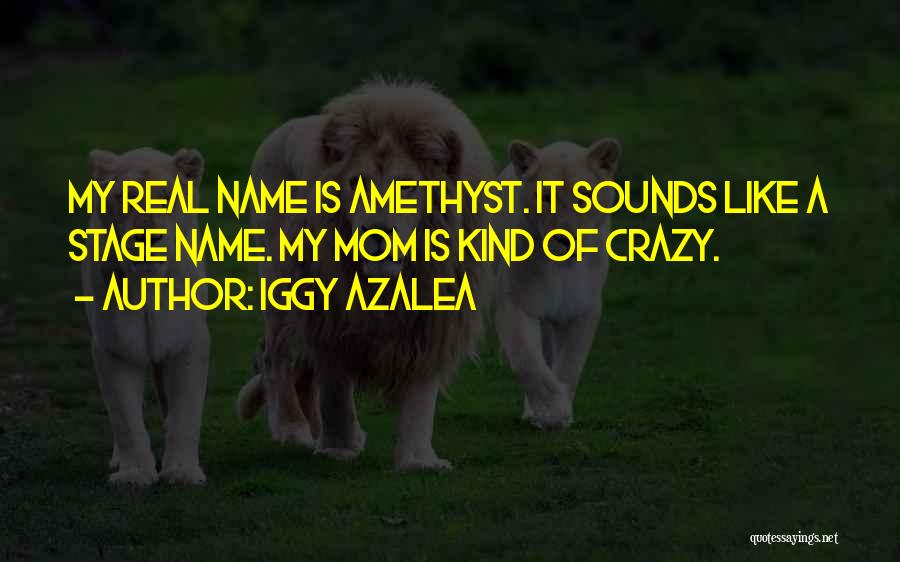 Azalea Quotes By Iggy Azalea