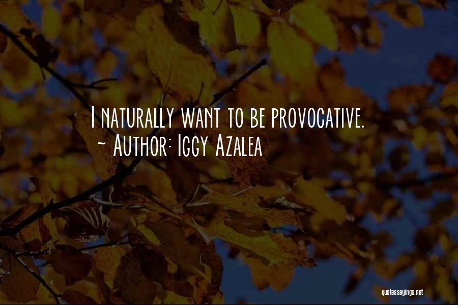 Azalea Quotes By Iggy Azalea