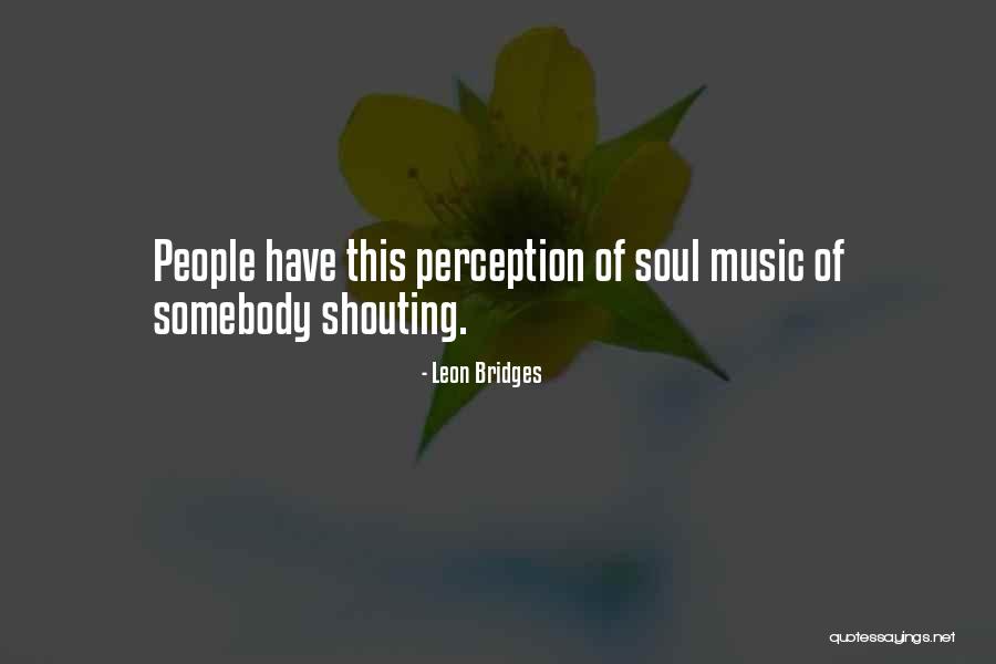 Azaleas Care Quotes By Leon Bridges Azaleas Care Quotes By Leon Bridges