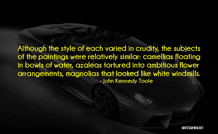 Azaleas Quotes By John Kennedy Toole Azaleas Quotes By John Kennedy Toole