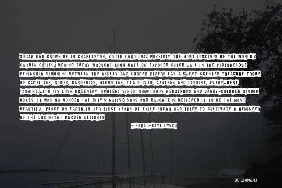 Azaleas Quotes By Sarah-Kate Lynch Azaleas Quotes By Sarah-Kate Lynch