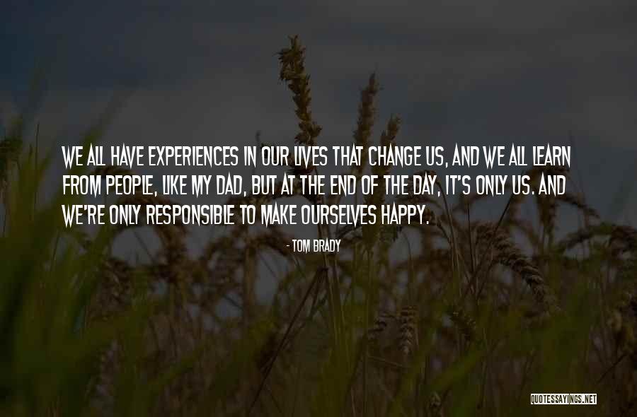 Azamat Bishtov Quotes By Tom Brady Azamat Bishtov Quotes By Tom Brady