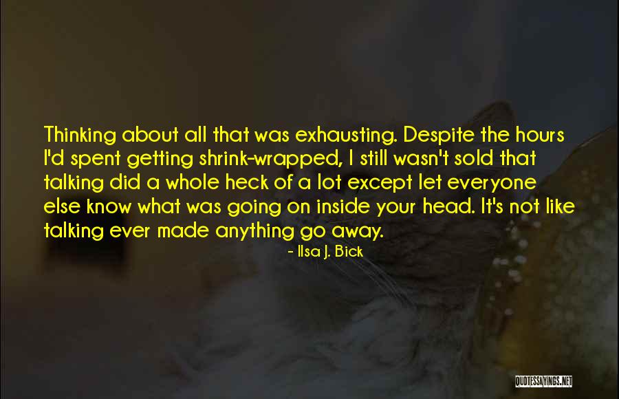 Azarel Health Quotes By Ilsa J. Bick Azarel Health Quotes By Ilsa J. Bick