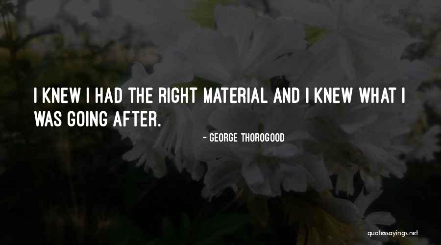 Azares Eventos Quotes By George Thorogood Azares Eventos Quotes By George Thorogood