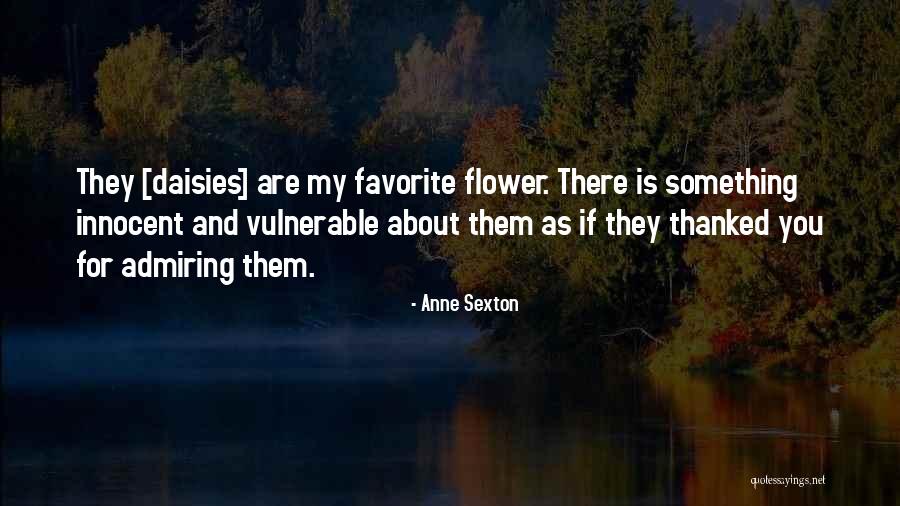 Azarte Quotes By Anne Sexton Azarte Quotes By Anne Sexton