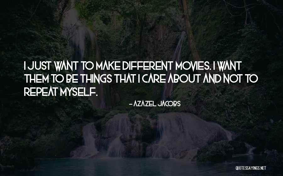 Azazel Quotes By Azazel Jacobs Azazel Quotes By Azazel Jacobs