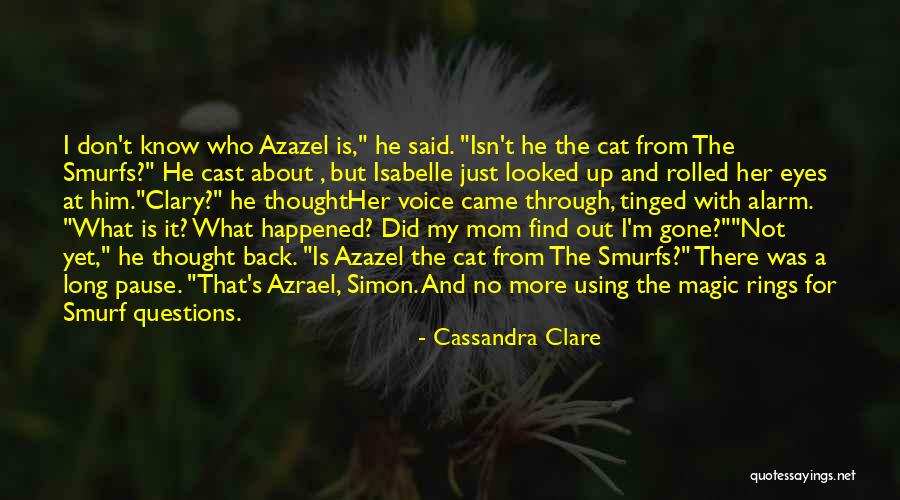 Azazel Quotes By Cassandra Clare