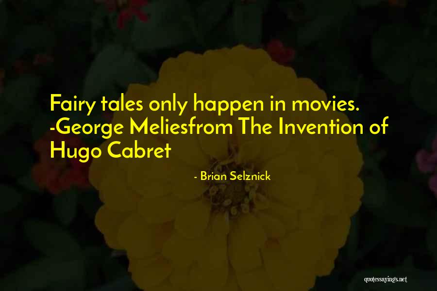Azdma Quotes By Brian Selznick Azdma Quotes By Brian Selznick