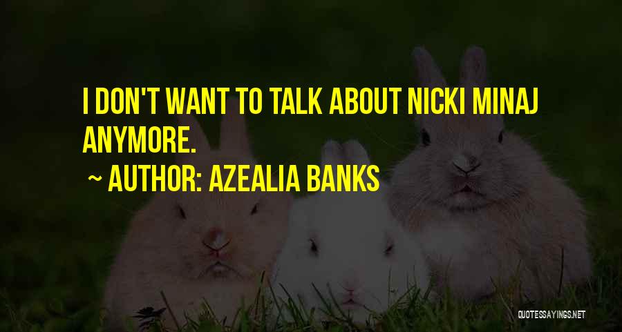 Azealia Banks Quotes 515689