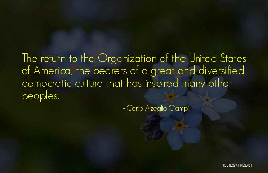 Azeglio Ciampi Quotes By Carlo Azeglio Ciampi Azeglio Ciampi Quotes By Carlo Azeglio Ciampi