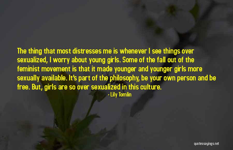 Azerbaijani People Quotes By Lily Tomlin Azerbaijani People Quotes By Lily Tomlin