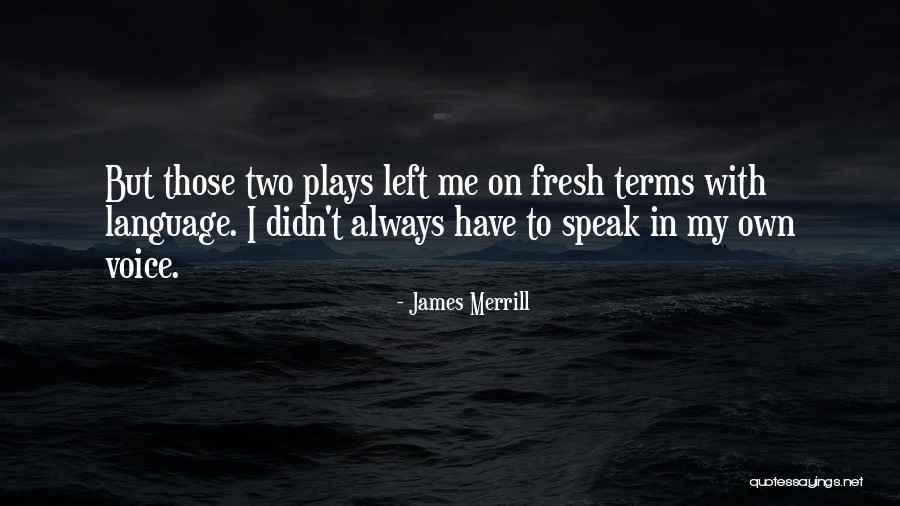 Azerbaijanis Umaglesi Quotes By James Merrill Azerbaijanis Umaglesi Quotes By James Merrill