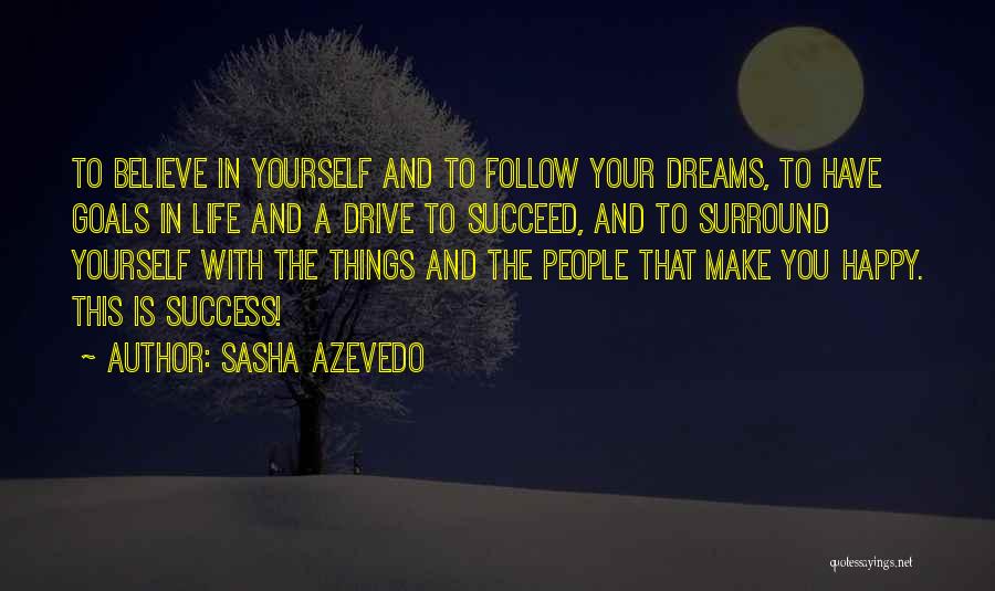 Azevedo Quotes By Sasha Azevedo