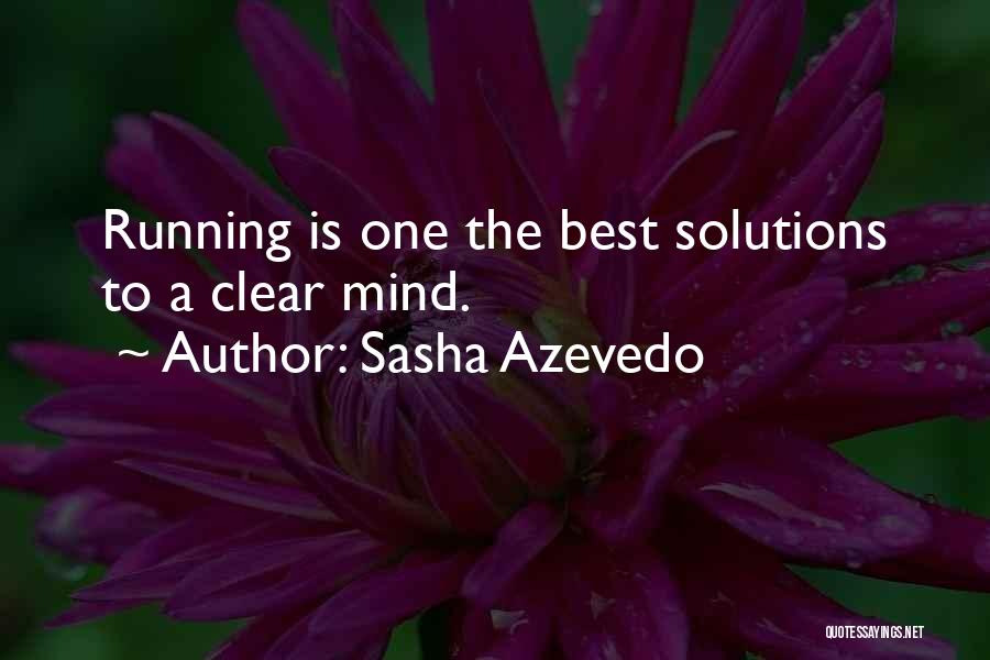 Azevedo Quotes By Sasha Azevedo