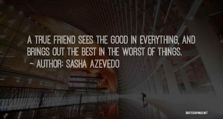 Azevedo Quotes By Sasha Azevedo