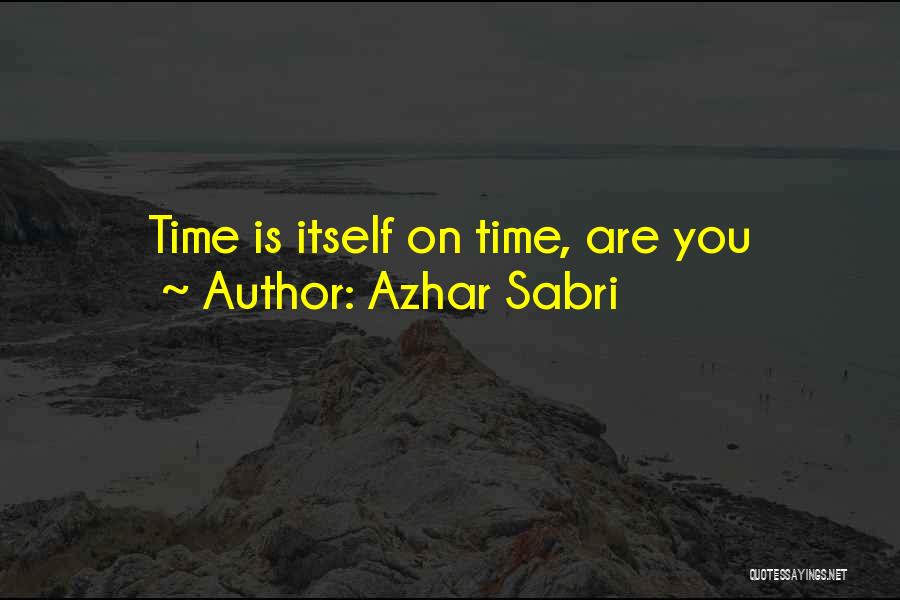 Azhar Sabri Quotes 1103396