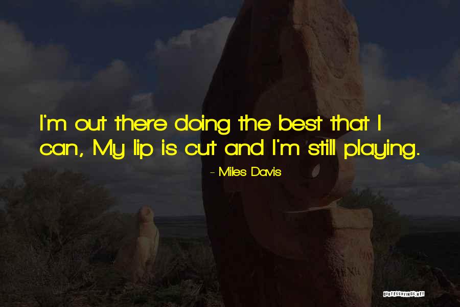 Azharul Islam Quotes By Miles Davis Azharul Islam Quotes By Miles Davis