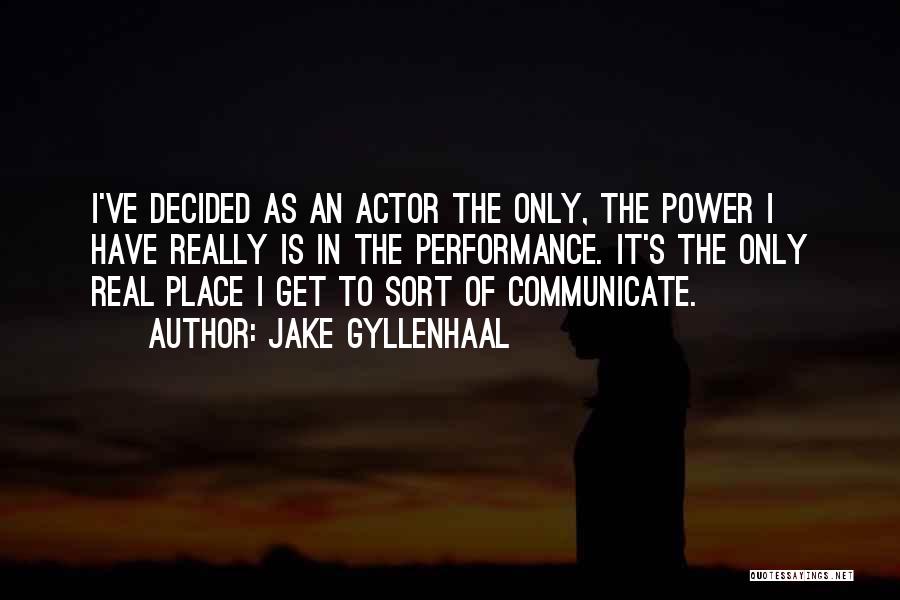 Azhvar Empermanaar Quotes By Jake Gyllenhaal