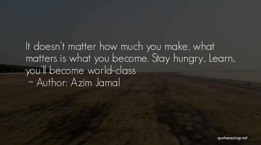 Azim Jamal Quotes 1138270