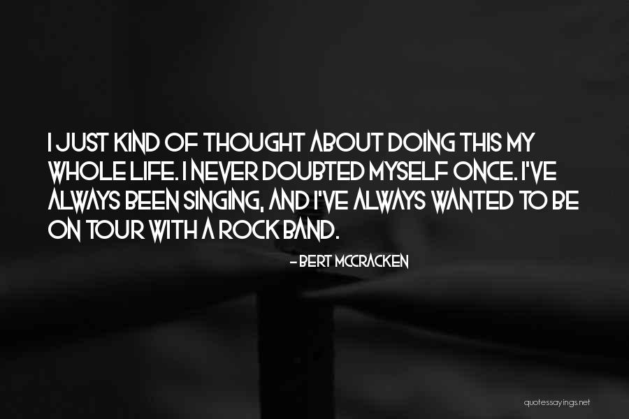 Azinhaga De Ouro Quotes By Bert McCracken Azinhaga De Ouro Quotes By Bert McCracken