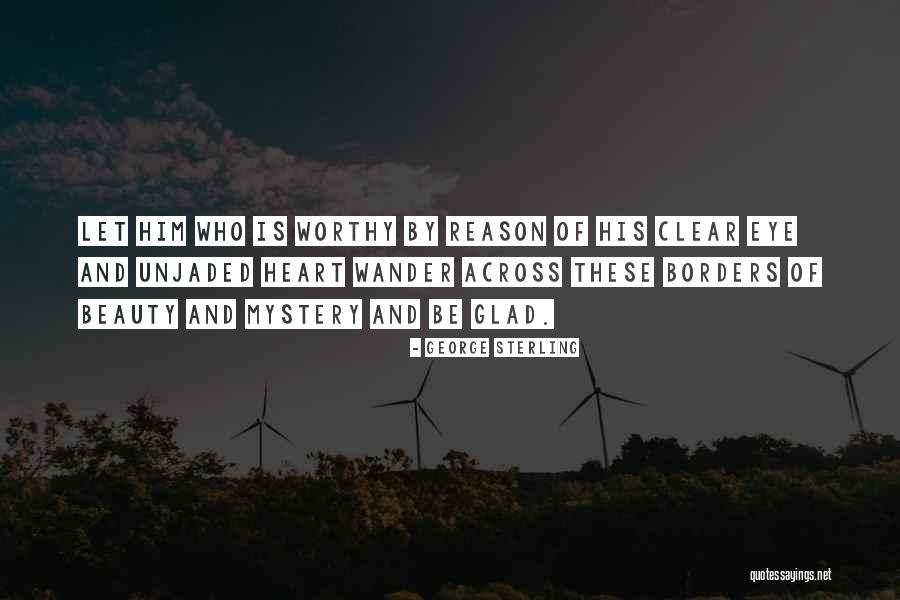 Azita Ganjali Quotes By George Sterling Azita Ganjali Quotes By George Sterling