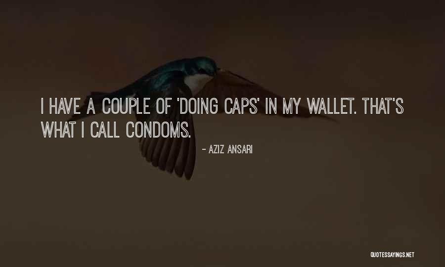 Aziz Ansari Quotes 1513966