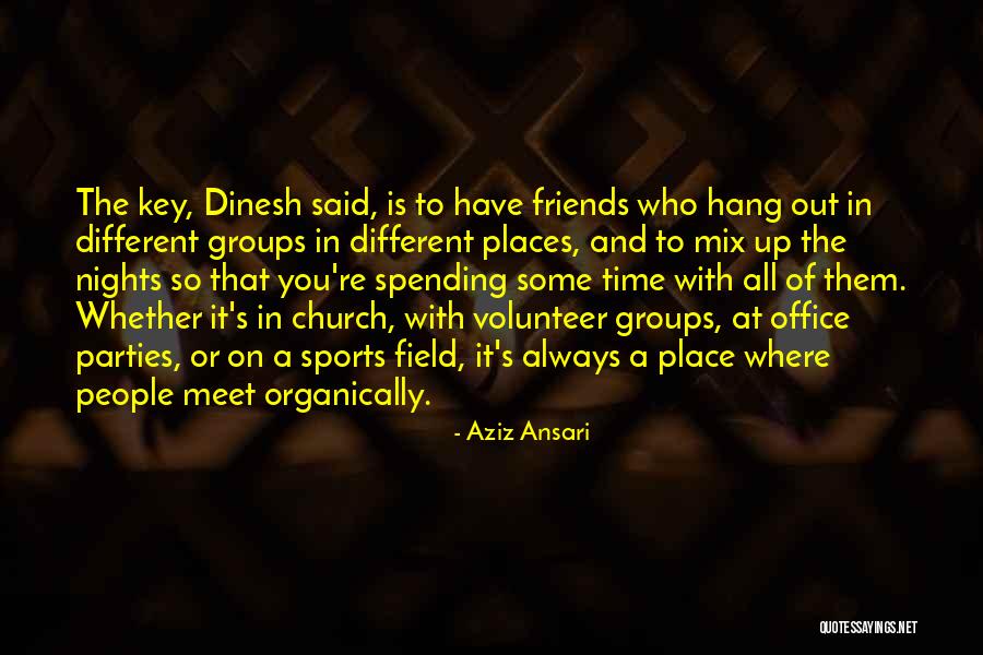 Aziz Ansari Quotes 1718071