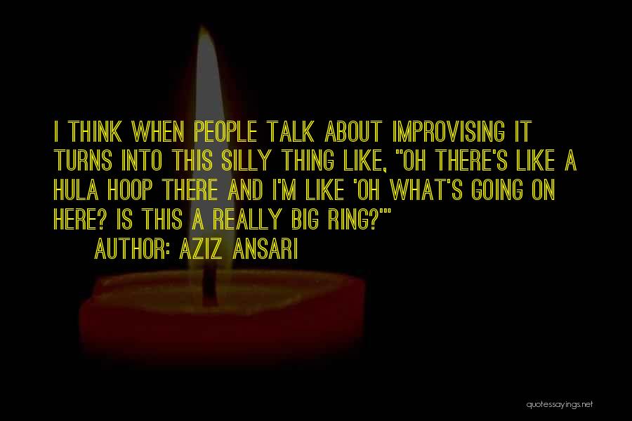 Aziz Ansari Quotes 1811345