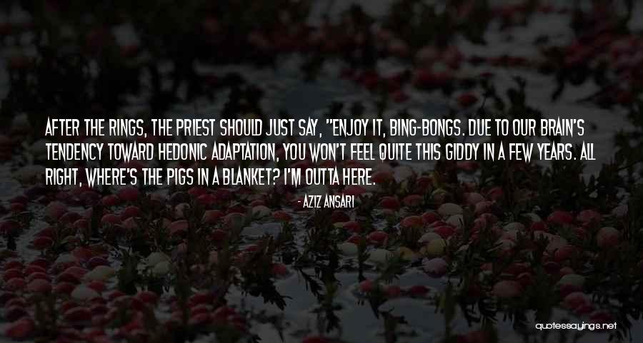 Aziz Ansari Quotes 1977762 Aziz Ansari Quotes 1977762