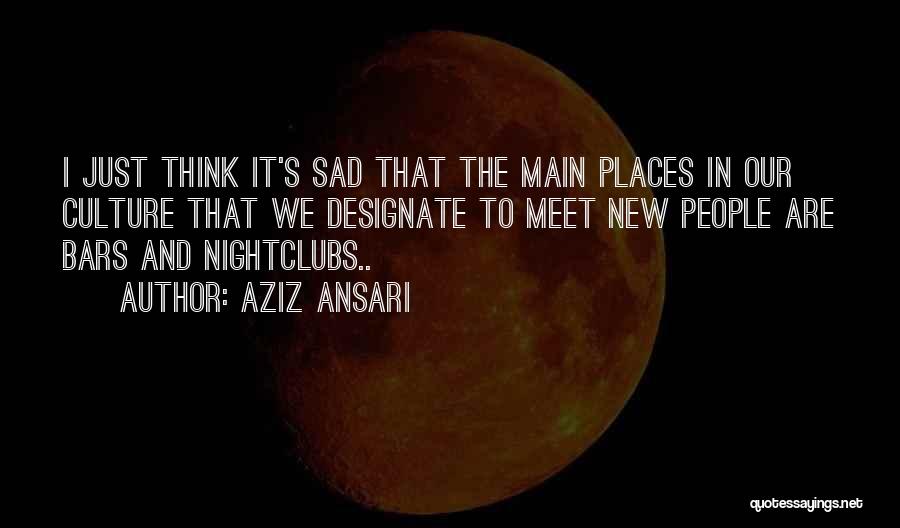 Aziz Ansari Quotes 461964