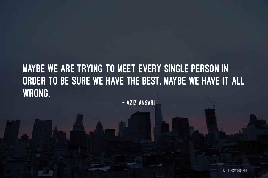 Aziz Ansari Quotes 521276 Aziz Ansari Quotes 521276