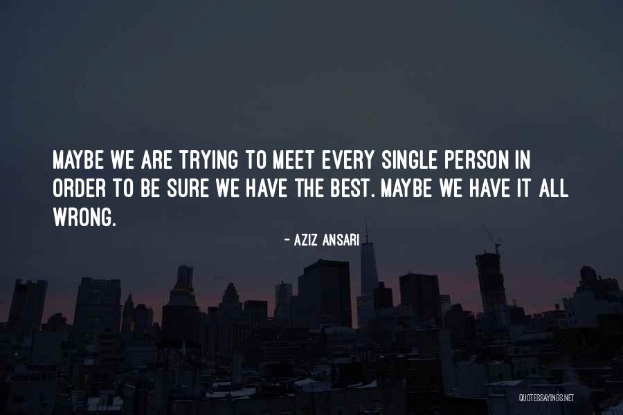 Aziz Ansari Quotes 521276